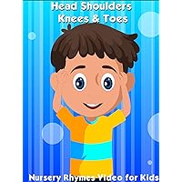 Head Shoulders Knees and Toes - Nursery Rhymes Video for Kids