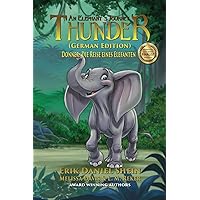 Thunder: An Elephant's Journey: German Edition Thunder: An Elephant's Journey: German Edition Paperback