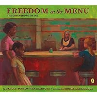 Freedom on the Menu: The Greensboro Sit-Ins Freedom on the Menu: The Greensboro Sit-Ins Paperback Library Binding