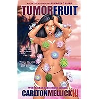 Tumor Fruit Tumor Fruit Kindle Paperback