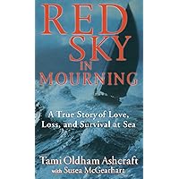 Red Sky in Mourning: A True Story of Love, Loss, and Survival at Sea Red Sky in Mourning: A True Story of Love, Loss, and Survival at Sea Hardcover Paperback Audio, Cassette