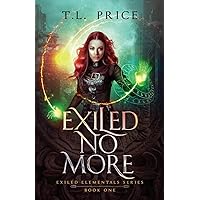 Exiled No More: Exiled Elementals Series (Book One)