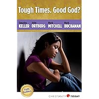 Tough Times. Good God? (Faith Builders Book 2) Tough Times. Good God? (Faith Builders Book 2) Kindle