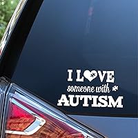 I Love Someone with Autism Decal Vinyl Car Sticker | Cars Trucks Vans Walls Laptop | White | 6 inches | SGD000300