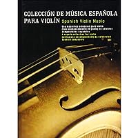 Spanish Violin Music: Coleccion De Musica Espanola Para Violin (Music Sales America) (Spanish Edition) Spanish Violin Music: Coleccion De Musica Espanola Para Violin (Music Sales America) (Spanish Edition) Paperback