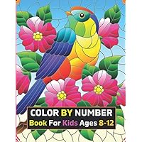 Color By Number Book For Kids Ages 8-12: 50 Unique Color By Number Design for drawing Coloring And Activity Book For Kids And Toddlers