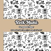 Rock Music Scrapbook Paper: Black And White Music Themed Scrapbook Paper | 1 Design | 20 Double Sided Non Perforated Decorative Paper Craft For Craft ... Mixed Media Art and Junk Journaling| Vol.3