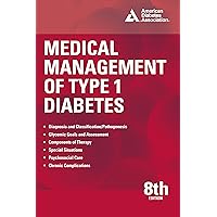 Medical Management of Type 1 Diabetes, 8th Edition