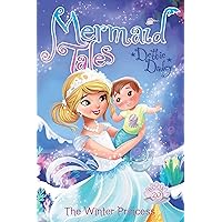The Winter Princess (20) (Mermaid Tales) The Winter Princess (20) (Mermaid Tales) Paperback Kindle Hardcover