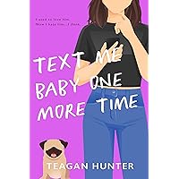 Text Me Baby One More Time (Texting Series) Text Me Baby One More Time (Texting Series) Kindle Paperback Audible Audiobook Audio CD
