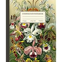 Composition Notebook College Ruled: Vintage Botanical Illustration Orchids | Flower Aesthetic Wide Lined Journal (Vintage Flora and Fauna)