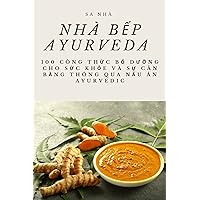 Nhà bếp Ayurveda (Vietnamese Edition)