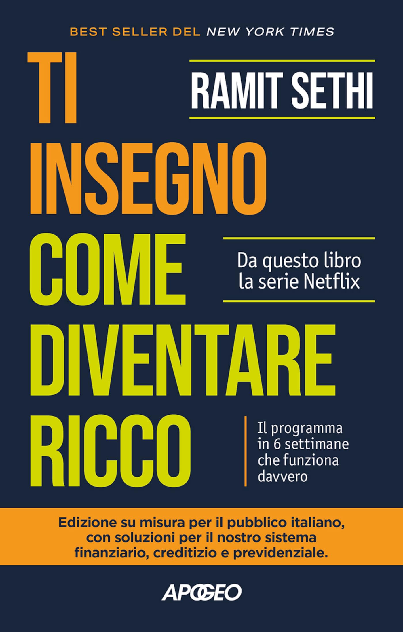 Ti insegno come diventare ricco: Il programma in 6 settimane che funziona davvero (Italian Edition)