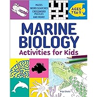 Marine Biology Activities for Kids: Mazes, Word Searches, Crossword Puzzles, and More! Marine Biology Activities for Kids: Mazes, Word Searches, Crossword Puzzles, and More! Paperback