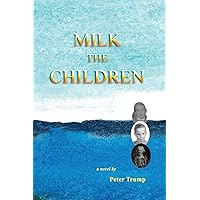 Milk The Children Milk The Children Paperback