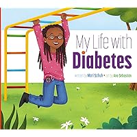 My Life with Diabetes My Life with Diabetes Paperback Kindle Library Binding