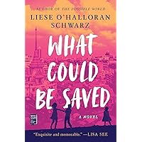 What Could Be Saved: A Novel What Could Be Saved: A Novel Kindle Paperback Audible Audiobook Hardcover Audio CD