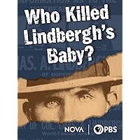 Who Killed Lindbergh's Baby