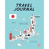 Travel Journal: Kid's Travel Journal. Map Of Japan. Simple, Fun Holiday Activity Diary And Scrapbook To Write, Draw And Stick-In. (Japan Map, Vacation Notebook, Adventure Log) Travel Journal: Kid's Travel Journal. Map Of Japan. Simple, Fun Holiday Activity Diary And Scrapbook To Write, Draw And Stick-In. (Japan Map, Vacation Notebook, Adventure Log) Paperback