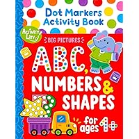 Dot Markers Activity Book: Learn the Alphabet A to Z, Numbers 1-10, and Shapes | Dot Coloring Book For Toddlers & Kids Dot Markers Activity Book: Learn the Alphabet A to Z, Numbers 1-10, and Shapes | Dot Coloring Book For Toddlers & Kids Paperback