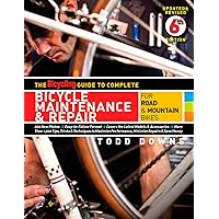 The Bicycling Guide to Complete Bicycle Maintenance & Repair: For Road & Mountain Bikes The Bicycling Guide to Complete Bicycle Maintenance & Repair: For Road & Mountain Bikes Paperback Kindle