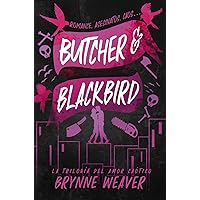 Butcher & Blackbird: La trilogía del amor caótico Butcher & Blackbird: La trilogía del amor caótico Paperback