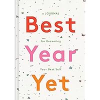 Best Year Yet: A Journal for Becoming Your Best Self (Self Improvement Journal, New Year's Gift, Mother's Day Gift)
