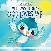 All Day Long, God Loves Me (Best of Li’l Buddies) All Day Long, God Loves Me (Best of Li’l Buddies) Board book Kindle