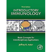 Introductory Immunology: Basic Concepts for Interdisciplinary Applications Introductory Immunology: Basic Concepts for Interdisciplinary Applications Kindle Paperback