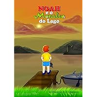Noah e o Monstro do Lago (Portuguese Edition) Noah e o Monstro do Lago (Portuguese Edition) Kindle