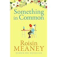 Something in Common: A heart-warming, emotional story of female friendship Something in Common: A heart-warming, emotional story of female friendship Kindle Audible Audiobook Paperback