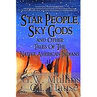 Star People, Sky Gods and Other Tales of the Native American Indians Star People, Sky Gods and Other Tales of the Native American Indians Paperback Hardcover