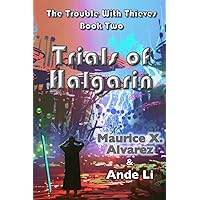 The Trouble With Thieves: Trials of Halgarin