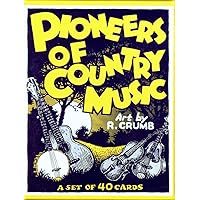 Pioneers of Country Music Boxed Trading Card Set by R. Crumb Pioneers of Country Music Boxed Trading Card Set by R. Crumb Paperback Mass Market Paperback