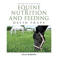 Equine Nutrition Feeding 4e Equine Nutrition Feeding 4e Paperback Kindle