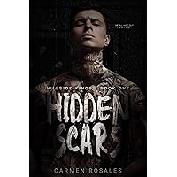 Hidden Scars: Dark High School Bully Romance (Hillside Kings Book 1) Hidden Scars: Dark High School Bully Romance (Hillside Kings Book 1) Kindle