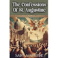 The Confessions of St. Augustine The Confessions of St. Augustine Paperback