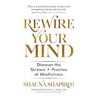Rewire Your Mind: Discover the science and practice of mindfulness Rewire Your Mind: Discover the science and practice of mindfulness Paperback