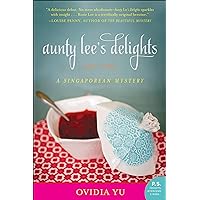 Aunty Lee's Delights: A Singaporean Mystery Aunty Lee's Delights: A Singaporean Mystery Kindle Audible Audiobook Paperback Audio CD Digital