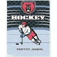 Hockey Practice journal: A logbook to impro your skills and keep your best memories (French Edition)