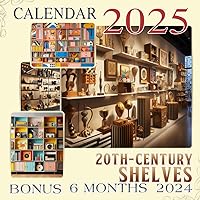 20th-century Shelves Calendar 2025: 18 Monthly January To December 2025, Including a Bonus of 6 Months in 2024, Organize with a Large-Sized Note Sections in Each Month.