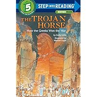 The Trojan Horse: How the Greeks Won the War (Step into Reading) The Trojan Horse: How the Greeks Won the War (Step into Reading) Paperback Kindle School & Library Binding