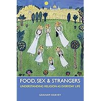 Food, Sex and Strangers Food, Sex and Strangers Paperback