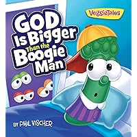 God Is Bigger Than the Boogie Man (VeggieTales) God Is Bigger Than the Boogie Man (VeggieTales) Board book