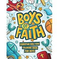 Boys of Faith: Christian Bible Verse Coloring Book For Boys (Bible Verse Coloring for Boys)