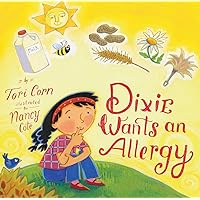 Dixie Wants an Allergy Dixie Wants an Allergy Kindle Hardcover