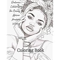 Radiance: Celebrating the Beauty of African American Women: Coloring Book Radiance: Celebrating the Beauty of African American Women: Coloring Book Paperback
