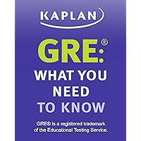 GRE: What You Need to Know: An Introduction to the GRE Revised General Test (Kaplan Test Prep) GRE: What You Need to Know: An Introduction to the GRE Revised General Test (Kaplan Test Prep) Kindle