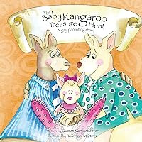 The Baby Kangaroo Treasure Hunt, a gay parenting story The Baby Kangaroo Treasure Hunt, a gay parenting story Paperback