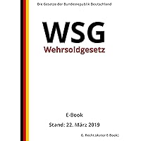 Wehrsoldgesetz - WSG, 2. Auflage 2019 (German Edition) Wehrsoldgesetz - WSG, 2. Auflage 2019 (German Edition) Kindle Paperback